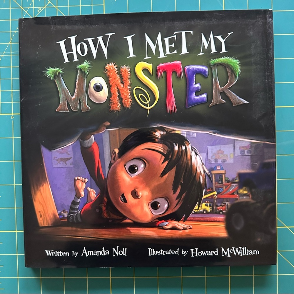 “How I Met My Monster” Hardcover Children’s Book